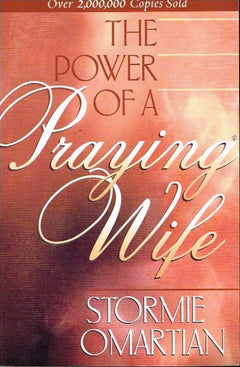 The power of a praying wife Stormie Omartian