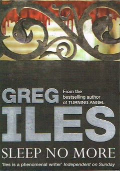 Sleep no more Greg Iles