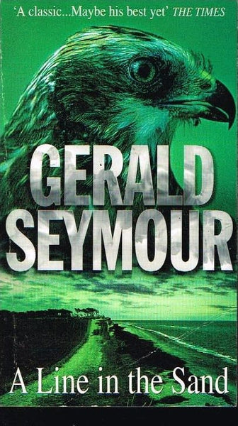 A line in the sand Gerald Seymour