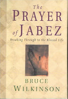 The prayer of Jabez Bruce Wilkinson