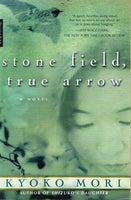 Stone field, true arrow Kyoko Mori