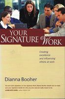 Your signature work Dianna Booher
