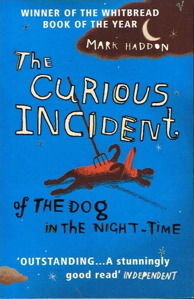 The curious incident of the dog in the night-time Mark Haddon