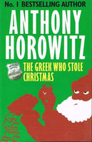 The Greek who stole Christmas Anthony Horowitz