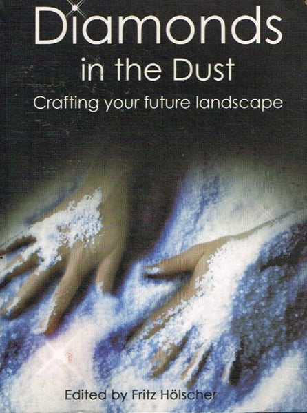 Diamonds in the dust edited by Fritz Holscher
