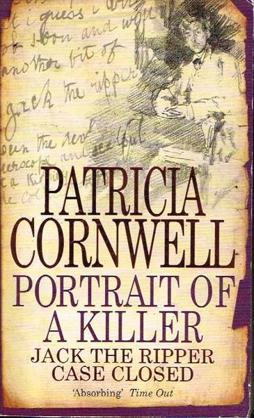 Portrait of a killer Jack the ripper case closed Patricia Cornwell