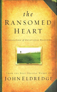 The ransomed heart John Eldredge