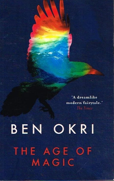 The age of magic Ben Okri