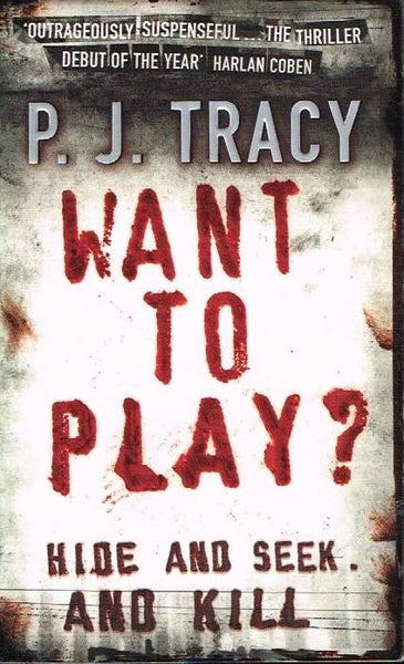 Want to play ? P J Tracy