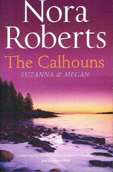 The Calhouns Susanna & Megan Nora Roberts