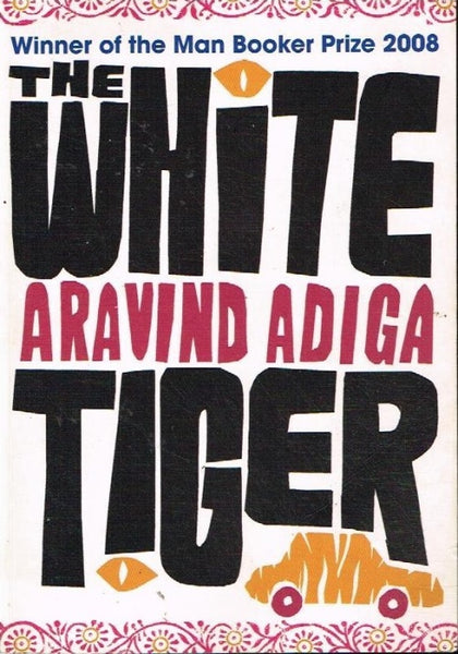The white tiger Aravind Adiga