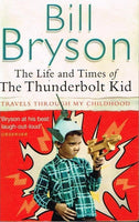 The life and times of the thunderbolt kid Bill Bryson