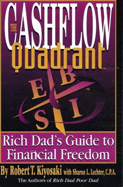 Rich dad's cashflow quadrant by Robert Kiyosaki