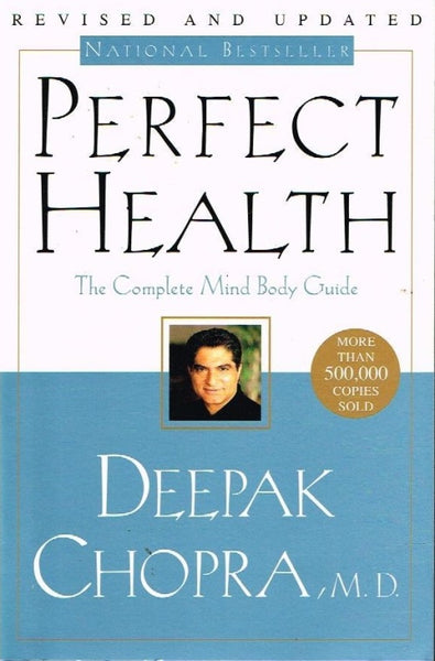 Perfect health Deepak Chopra (revised and updated)