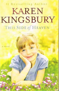 This side of heaven Karen Kingsbury