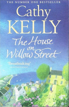 The house on Willow street Cathy Kelly