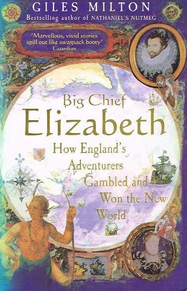 Big chief Elizabeth Giles Milton