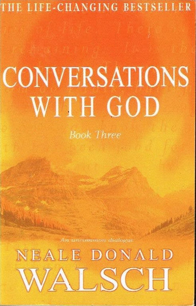 Conversations with God book three Neale Donald Walsch