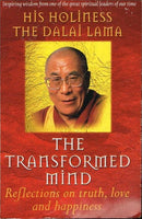 The transformed mind His Holiness the Dalai Lama