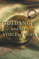 Guidance and the voice of God Phillip D Jensen & Tony Payne
