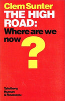 The high road:where are we now ? Clem Sunter