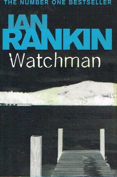 Watchman Ian Rankin