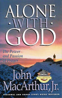 Alone with God John MacArthur Jr