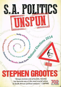 S A politics unspun Stephen Grootes