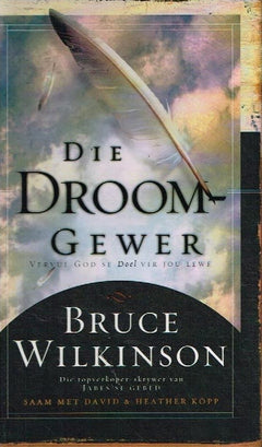 Die droom gewer Bruce Wilkinson