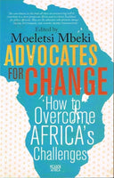 Advocates for change edited by Moeletsi Mbeki