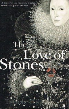 The love of stones Tobias Hill
