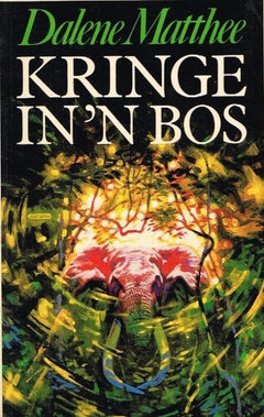Kringe in n bos Dalene Matthee