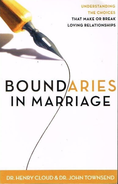Boundaries in marriage Dr Henry Cloud & Dr John Townsend