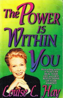 The power is within you Louise L Hay