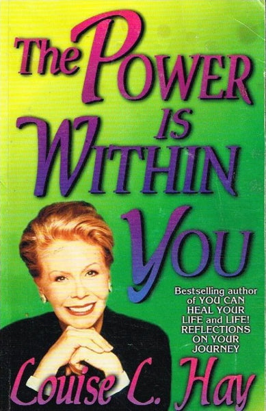 The power is within you Louise L Hay