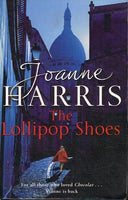 The lollipop shoes Joanne Harris