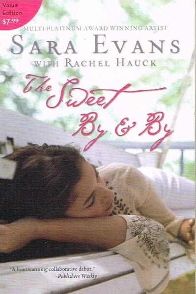 The sweet bye & bye Sara Evans