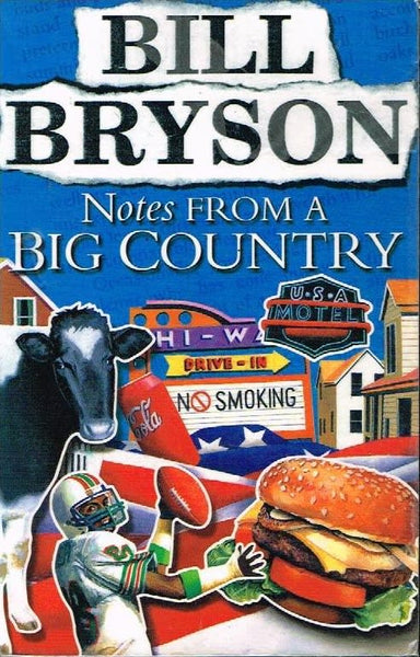 Notes from a big country Bill Bryson