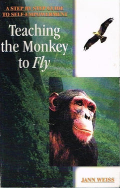 Teaching the monkey to fly Jann Weiss