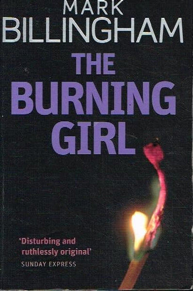 The burning girl Mark Billingham