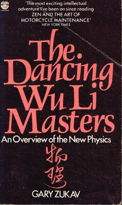 The dancing Wu Li masters Gary Zukav