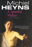 A sportful malice Michiel Heyns