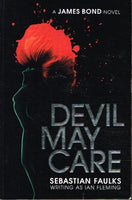 Devil may care Sebastian Faulks writing as Ian Fleming