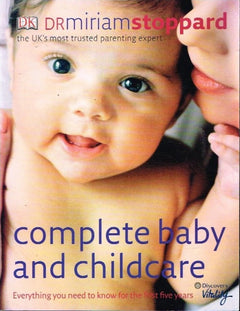 Complete baby and childcare Dr Miriam Stoppard