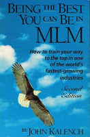 Being the best you can be in MLM by John Kalench