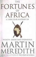 The fortunes of Africa Martin Meredith