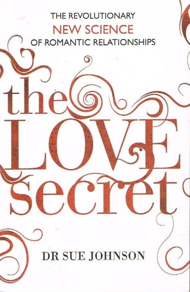 The love secret Dr Sue Johnson