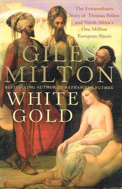 White gold Giles Milton