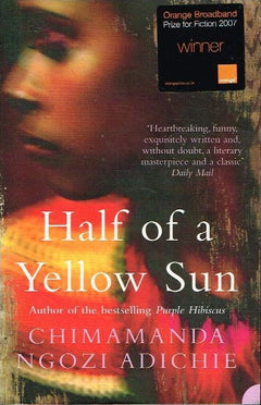Half of a yellow sun Chimamanda Ngozi Adichie