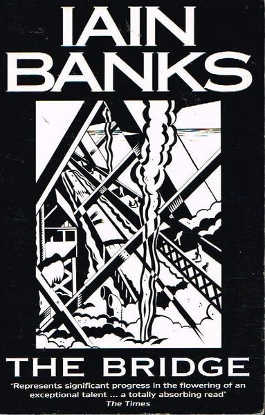 The bridge Iain Banks